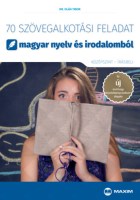 70 szövegalkotási feladat magyar nyelv és irodalomból